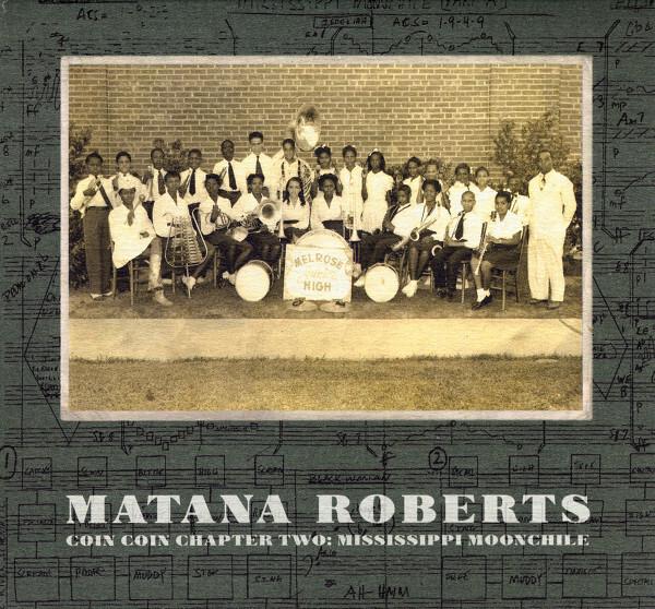 Acheter Matana Roberts - Coin Coin Chapter Two: Mississippi Moonchile État correct - 10,44 € Matana Roberts - Coin Coin Chapter Two: Mississippi Moonchile État correct - reconditionné disponible sur Label Emmaüs